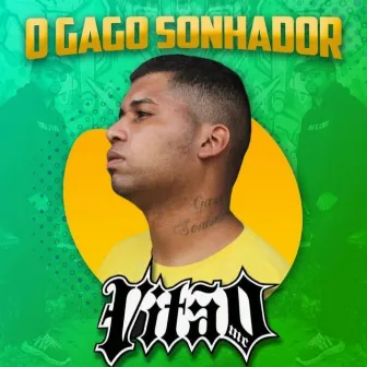 O Gago Sonhador by Vitão Mc