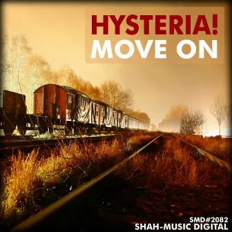 Move On by Hysteria!