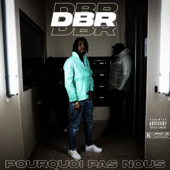 Pourquoi pas nous by DBR