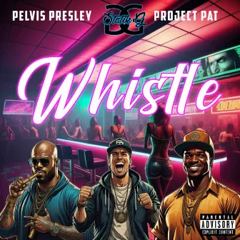 Whistle by Pelvis Presley