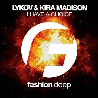 I Have A Choice by Kira Madison