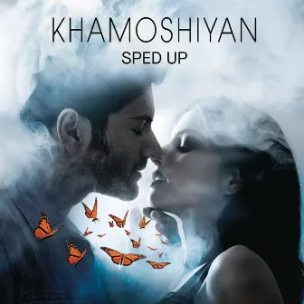 Khamoshiyan (Sped Up) by Bollywood Sped Up