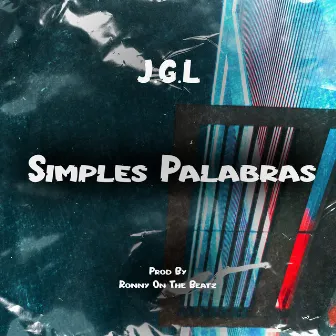 Simples Palabras by J.G.L