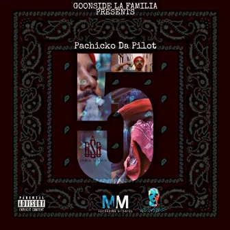 5 by Pachicko Da Pilot