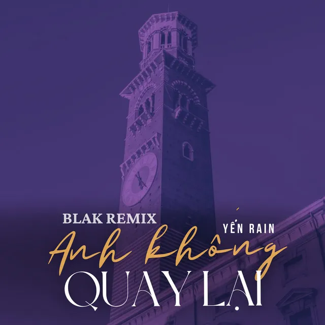 Anh Không Quay Lại - Blak Remix