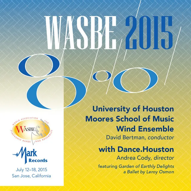 2015 WASBE San Jose, USA: University of Houston Moores School of Music Wind Ensemble (Live)