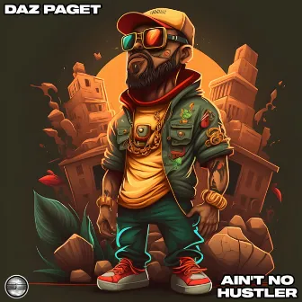 Ain't No Hustler by Daz Paget