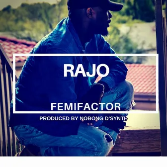 Rajo by Femi Factor