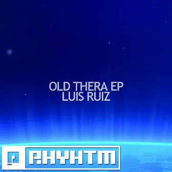 Old Thera EP by Luis Ruiz