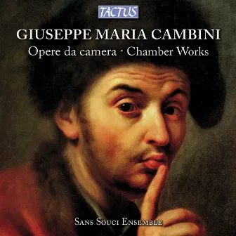 Cambini: Opere da camera (Chamber Works) by Giuseppe Maria Cambini