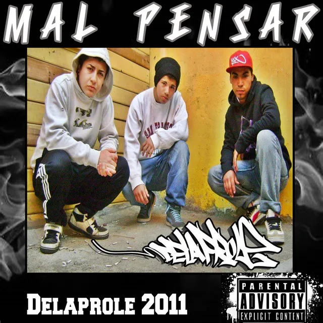 Mal Pensar / Delaprole 2011