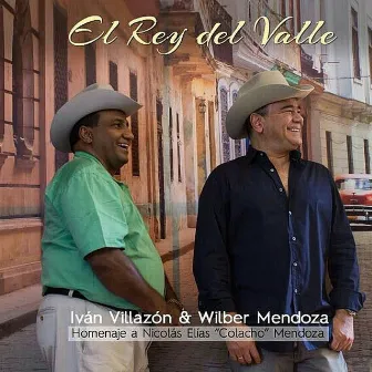 El Rey del Valle by Wilber Mendoza