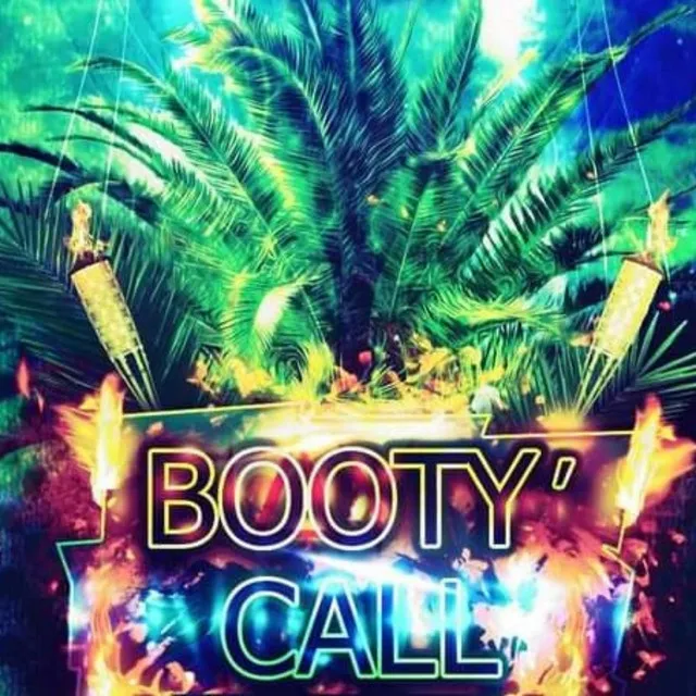 BOOTY' CALL