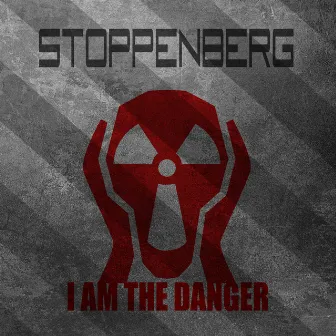 I Am the Danger by Stoppenberg