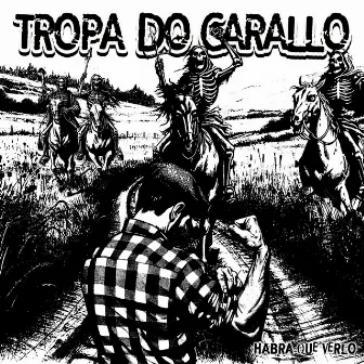 Habrá que verlo by Tropa do Carallo