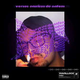 Versos Oníricos do Ontem by WARLLOCK