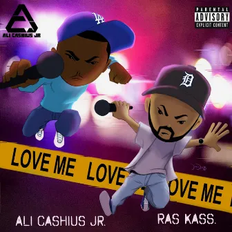 Love Me by Ali Cashius Jr