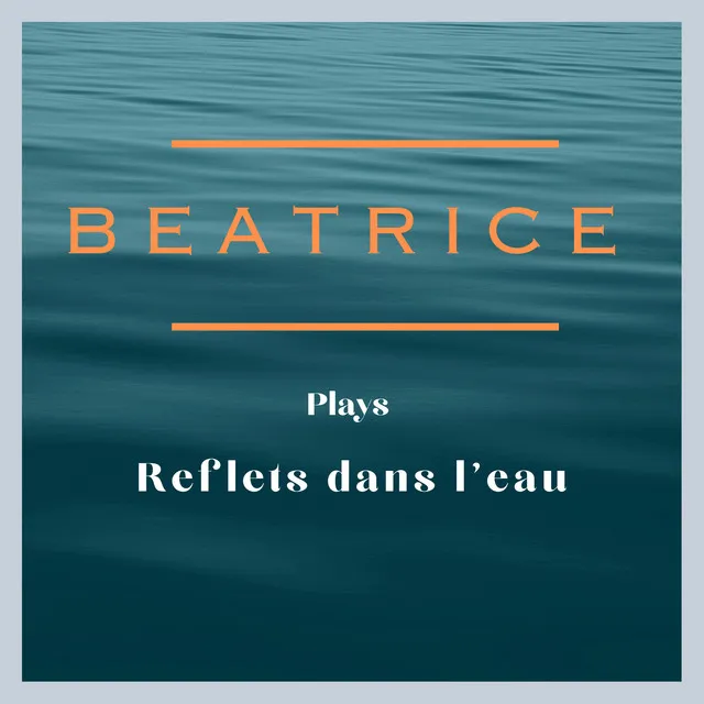 Beatrice plays Reflets dans l'eau. Solo Piano.