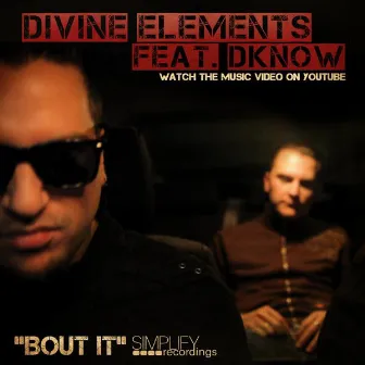 Bout It by Divine Elements