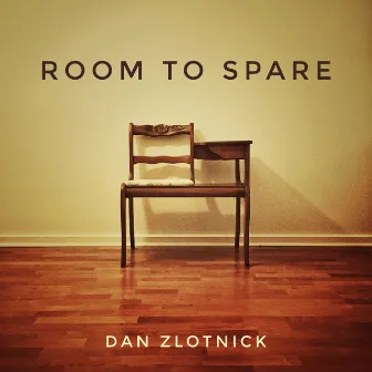 Room to Spare by Dan Zlotnick