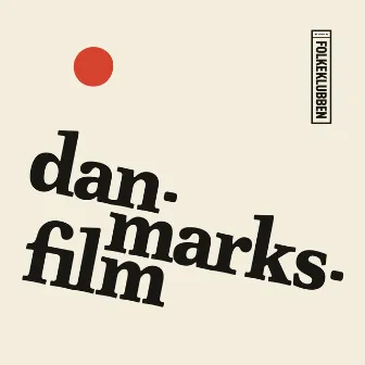 Danmarksfilm by Folkeklubben