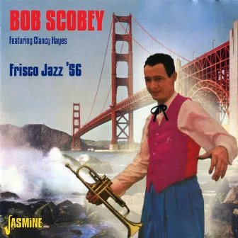 Frisco Jazz '56 by Bob Scobey