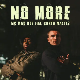 No More by Mad Rev