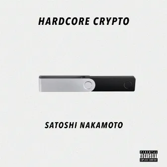 Satoshi Nakamoto by Hardcore Crypto