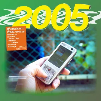 2005 REMIXES by dj newtown