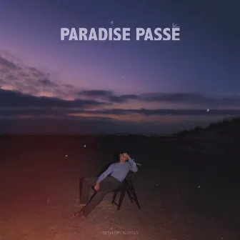 Paradise Passé by Andrei Lucas