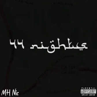 44 Nights by MH Nic