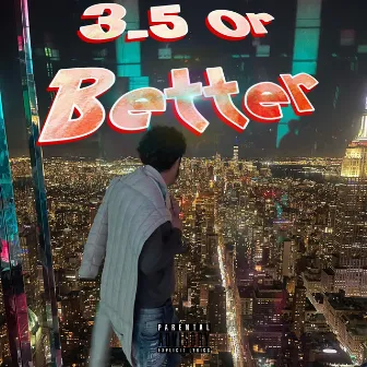 3.5 Or Better by Foreign Flaco