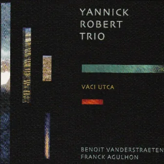 Yannick Trio/Vaci Utca by Yannick Robert