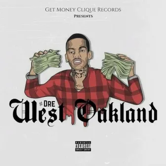 West Oakland by #Dre West Oakland