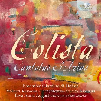 Colista: Cantatas & Arias by Ensemble Giardino di Delizie