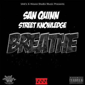 Breathe by Street Knowledge