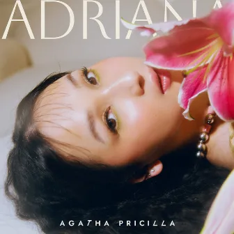 Adriana (Repackaged) by Agatha Pricilla