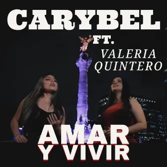 Amar y Vivir by Carybel