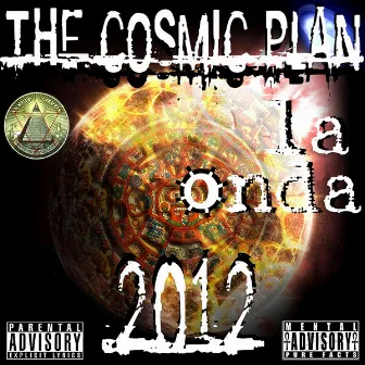 The Cosmic Plan 2012 by Ebon el Loko