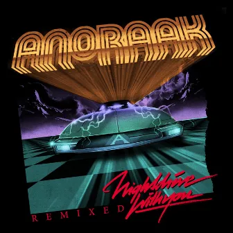 Nightdrive With You Remixes - EP by Anoraak