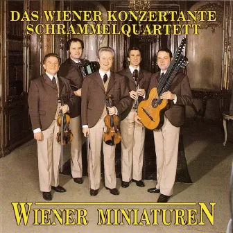 Wiener Miniaturen by Das Wiener Konzertante Schrammelquartett