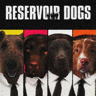 Reservoir Dawgs by O$o$ep