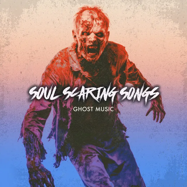 Soul Scaring Songs