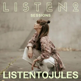 Listen 2 Sessions (Live) by listentojules