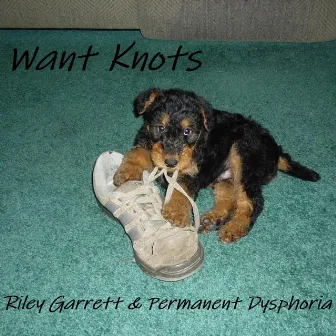 Want Knots by Riley Garrett