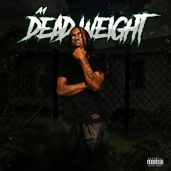 Dead Weight by A1