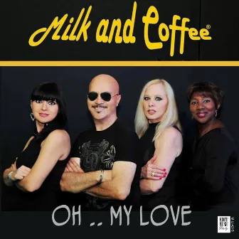 Oh..My Love by Milk and Coffee