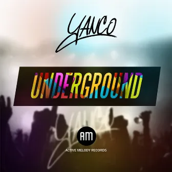 Underground by Yanco