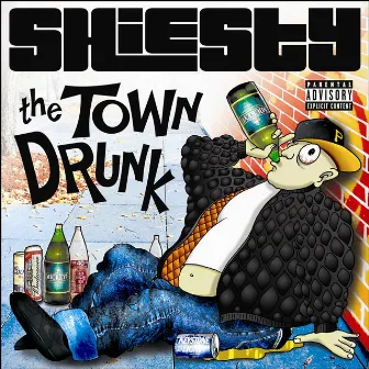 The Town Drunk by Shiesty