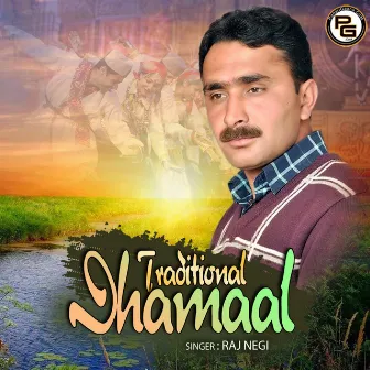 Traditional Dhamaal by Raj Negi